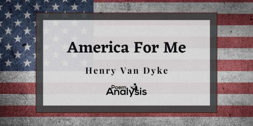America For Me by Henry Van Dyke