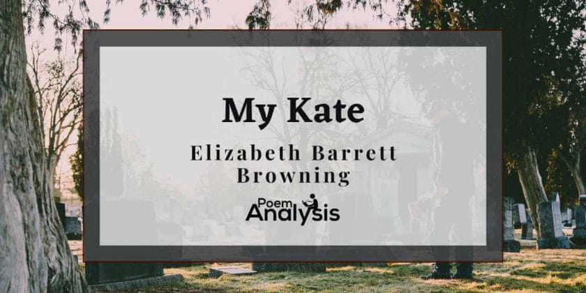 My Kate by Elizabeth Barrett Browning