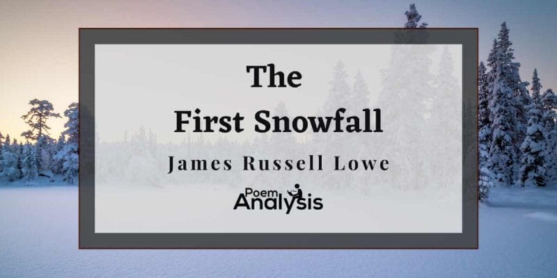 The First Snowfall by James Russell Lowe