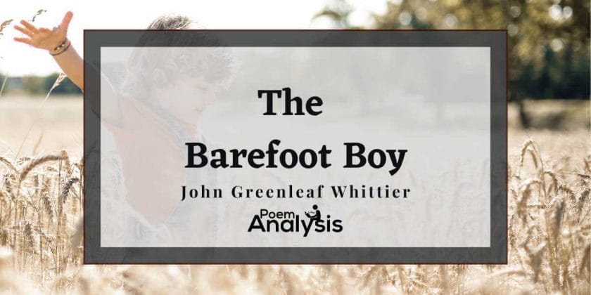 The Barefoot Boy by John Greenleaf Whittier